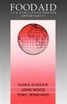 Tony Jennings, Jennings Tony, H.w. Etc. Wood Singer, Hans Singer, Hans (Professorial Fellow Singer, Hans W. Singer... - Food Aid