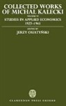 M. Kalecki, Michal Kalecki, Kalecki Michal, Chester Adam Kisiel, Osiaty&amp;, Jerzy Osiaty&amp;324;ski... - Collected Works of Michal Kalecki: Volume Vi: Studies in Applied