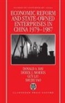 D A Hay, D. A. Hay, Donald Hay, Donald A. Hay, Donald A. Morris Hay, Guy Liu... - Economic Reform and State-Owned Enterprises in China 1979-87