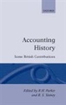 Marilyn Parker, R. H. Yamey Parker, R.h. Yamey Parker, R H Parker, R. H. Parker, B S Yamey... - Accounting History
