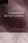 Helga Drummond, Helga (Senior Lecturer Drummond, Drummond Helga - Escalation in Decision-Making