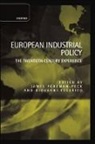 James Foreman-Peck, James (University Lecturer in Econom Foreman-Peck, James Federico Foreman-Peck, Giovanni Federico, James Foreman-Peck - European Industrial Policy