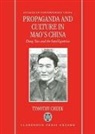 Timothy Cheek, Timothy (Associate Professor of History Cheek, Cheek Timothy - Propaganda and Culture in Mao''s China