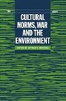 Arthur H. Westing, Arthur H. (Peace Research Institute Westing, Arthur H Westing, Arthur H. Westing - Cultural Norms, War and the Environment