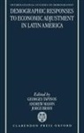 Georges Tapinos, Georges Mason Tapinos, Georges P. Etc. Mason Tapinos, J. Bravo, J. (CELADE Bravo, Jorge Bravo... - Demographic Responses to Economic Adjustment in Latin America