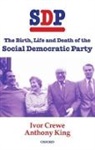 Ivor Crewe, Ivor (Professor of Government Crewe, Ivor King Crewe, Anthony King - Sdp