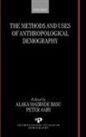 Alaka Malwade (Senior Research Associate Basu, Alaka Malwade Aaby Basu, Peter Aaby, Peter (Research Professor in Health Conditions in Developing Countries Aaby, Aaby Peter, Alaka Basu... - Methods and Uses of Anthropological Demography
