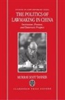 Murray Scot Tanner, Murray Scot (Associate Professor of Politi Tanner, Murray Scott Tanner - Politics of Lawmaking in Post-Mao China