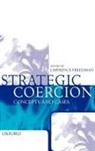 Lawrence Freedman, Lawrence (Professor of War Studies Freedman, Lawrence Freedman, Freedman Lawrence - Strategic Coercion