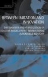 Robert Boyer, Robert (Research Director At Cnrs-Cepremap Boyer, Robert Charron Boyer, Robert Boyer, Boyer Robert, Elsie Charron... - Between Imitation and Innovation