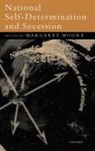Margaret Moore, Margaret (Associate Professor in Political Moore, Margaret Moore - National Self-Determination and Secession