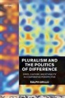R D Grillo, R. D. Grillo, R. D. (Professor of Social Anthropology Grillo, R.d. Grillo, Ralph Grillo - Pluralism and the Politics of Difference