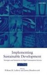 William M Lafferty, William M. Lafferty, William M. (Professor of Political Scien Lafferty, William M. Meadowcroft Lafferty, James Meadowcroft, William M Lafferty... - Implementing Sustainable Development