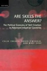 Colin Crouch, Colin (Professor of Sociology Crouch, Colin Finegold Crouch, Crouch Colin, David Finegold, Finegold David... - Are Skills the Answer?