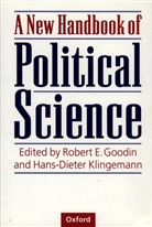 Robert E. Goodin, Robert E. (Professor of Philosophy Goodin, Robert E. Klingemann Goodin, Robert E. Goodin, Robert E. (Professor of Philosophy Goodin, Goodin Robert E.... - New Handbook of Political Science