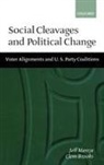 Clem Brooks, Clem (Associate Professor of Sociology Brooks, Brooks Clem, Jeff Manza, Jeff (Associate Professor of Sociology and Manza, Jeff (Associate Professor of Sociology and Faculty Fellow Manza... - Social Cleavages and Political Change