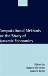 European University Institute, Marimon, Ramon Marimon, Ramon (Professor Marimon, Ramon Scott Marimon, Bernard Scott... - Computational Methods for the Study of Dynamic Economies