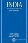 Jean Dr?ze, Jean Dreze, Jean Sen Dreze, Jean Drèze, Amartya Sen, Amartya K. Sen... - India: Economic Development and Social Opportunity