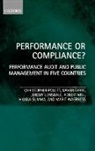 Xavier Girre, Jeremy Lonsdale, Lonsdale Jeremy, Robert Mul, Christopher Pollitt, Christopher (Professor of Public Manageme Pollitt... - Performance Or Compliance?