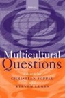 Joppke, Christian Joppke, Christian (Associate Professor Joppke, Christian Lukes Joppke, Christian Joppke, Steven Lukes - Multicultural Questions