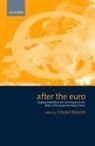 Colin Crouch, Colin (Professor of Sociology Crouch, Colin Crouch - After the Euro
