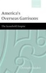 C T Sandars, C. T. Sandars, Christopher T. Sandars, Christopher T. (Assistant Under Secretary Sandars, Sandars Christopher T. - America''s Overseas Garrisons
