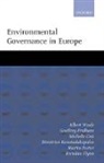 Michelle Cini, Brendan Flynn, Dimitrios Konstadakopulos, Martin Porter, Pridham, Geoffrey Pridham... - Environmental Governance in Europe