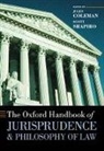 Jules Coleman, Scott J. Coleman Shapiro, Jules Coleman, Jules L. Coleman, Kenneth Himma, Scott J. Shapiro... - Oxford Handbook of Jurisprudence and Philosophy of Law