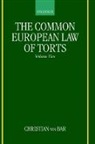 Christian Von Bar, Christian von Bar, Christian (Director of the Institute for Von Bar - Common European Law of Torts: Volume Two