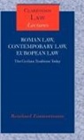 Reinhard Zimmermann, Reinhard (Professor of Law Zimmermann, Zimmermann Reinhard - Roman Law, Contemporary Law, European Law