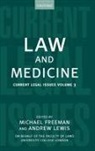 Michael Freeman, Michael (Professor of English Law Freeman, Michael Freeman, Andrew Lewis, Andrew D E Lewis, Andrew D. E. Lewis - Law and Medicine