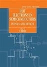 BALKAN, N. Balkan, Naci Balkan, N. Balkan, Naci Balkan - Hot Electrons in Semiconductors