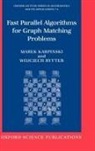 Marek Karpinski, Marek (Chair Professor of Computer Scie Karpinski, Marek (Chair Professor of Computer Science Karpinski, Marek Rytter Karpinski, Karpinski Marek, Wojciech Rytter... - Fast Parallel Algorithms for Graph Matching Problems