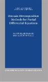 Alfio Quarteroni, Alfio (Professor of Mathematics Quarteroni, Alfio Valli Quarteroni, Quarteroni Alfio, A. Valli, Alberto Valli... - Domain Decomposition Methods for Partial Differential Equations
