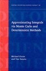 Michael Evans, Michael Swartz Evans, Tim Swartz, Timothy Swartz - Approximating Integrals Via Monte Carlo and Deterministic Methods