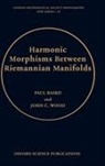 P. Baird, Paul Baird, Paul ( Baird, Paul Wood Baird, Baird Paul, John C Wood... - Harmonic Morphisms Between Riemannian Manifolds