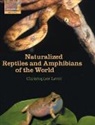 Christopher Lever - Naturalized Reptiles and Amphibians of the World