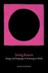 Keith Stenning - Seeing Reason