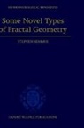 Stephen Semmes - Some Novel Types of Fractal Geometry