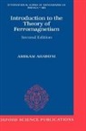Amikam Aharoni - Introduction to the Theory of Ferromagnetism