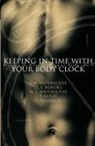 G. Atkinson, Atkinson G., D. S. Minors, D.S. Minors, Minors D.S., T. Reilly... - Keeping in Time With Your Body Clock