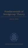John M Howie, John M. Howie, John M. (Regius Professor of Mathematics Howie - Fundamentals of Semigroup Theory