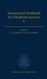 M. J. Baines, M. J. (Professor Baines, K. W. Morton, K. W. (Professor Morton, K. W. Baines Morton, Morton K. W. - Numerical Methods for Fluid Dynamics V