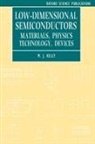 M. J. Kelly, M. J. (Professor Kelly, Michael J. Kelly, Michael Joseph Kelly, Kelly M. J. - Low-Dimensional Semiconductors