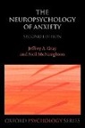 Gray, Jeffrey A. Gray, Jeffrey A. Mcnaughton Gray, Neil McNaughton - Neuropsychology of Anxiety