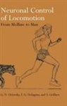 T G Deliagina, T. G. Deliagina, S. Grillner, Sten Grillner, G N Orlovskii, G. N. Orlovskii... - Neuronal Control of Locomotion