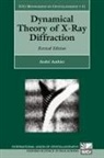 Andr Authier, Andre Authier, André Authier, Andre ( Authier, Andre (Universite Pierre Et Marie Curie Authier - Dynamical Theory of X-Ray Diffraction