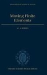 M J Baines, M. J. Baines, M. J. (Senior Lecturer in Mathematics Baines, M.j. Baines, Micael J Baines, Micael J. Baines... - Moving Finite Elements