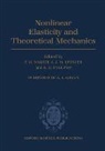 Naghdi, P. M. Naghdi, P. M. (Professor. Department of Theoretica Naghdi, P. M. Etc. Spencer Naghdi, A H England, A. H. England... - Non-Linear Elasticity and Theoretical Mechanics