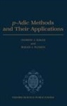 Andrew J. Baker, Andrew J. (Serc Post-Doctoral Fellow Baker, Andrew J. Plymen Baker, Andrew J. Baker, Andrew J. (Serc Post-Doctoral Fellow Baker, Baker Andrew J.... - P-Adic Methods and Their Applications